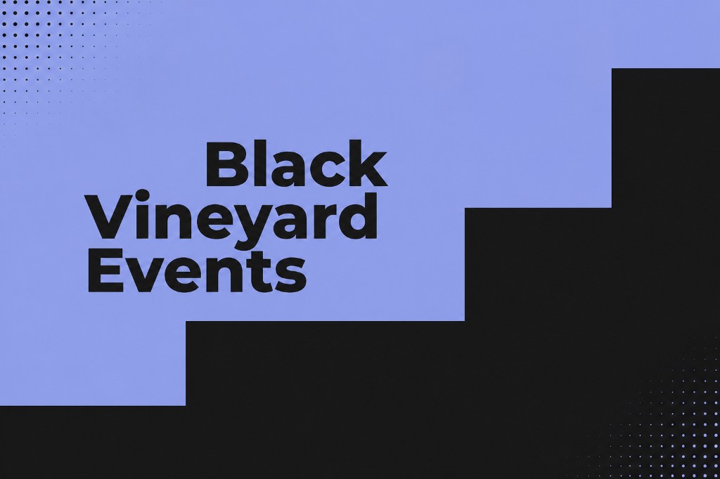 Black Vineyard Events graphic: bold stacked text on periwinkle with black stepped shapes and halftone dot patterns.
